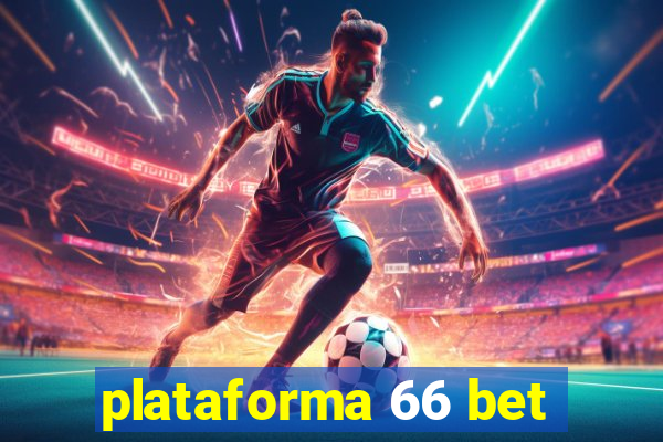 plataforma 66 bet